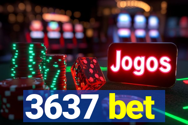 3637 bet
